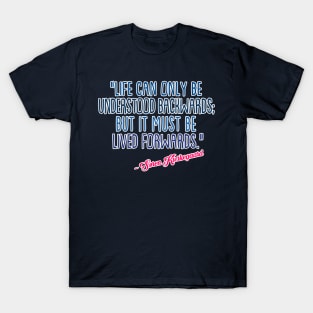 Søren Kierkegaard -  Typographic Quotation T-Shirt